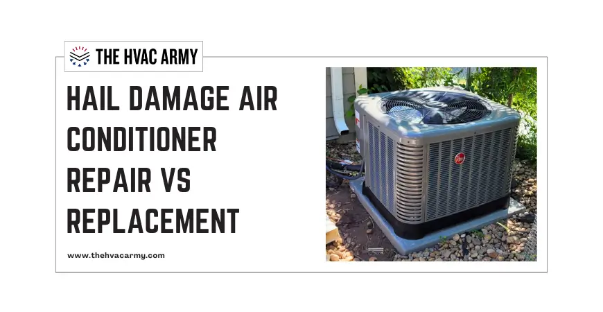 Hail Damage Air Conditioner Repair vs Replacement